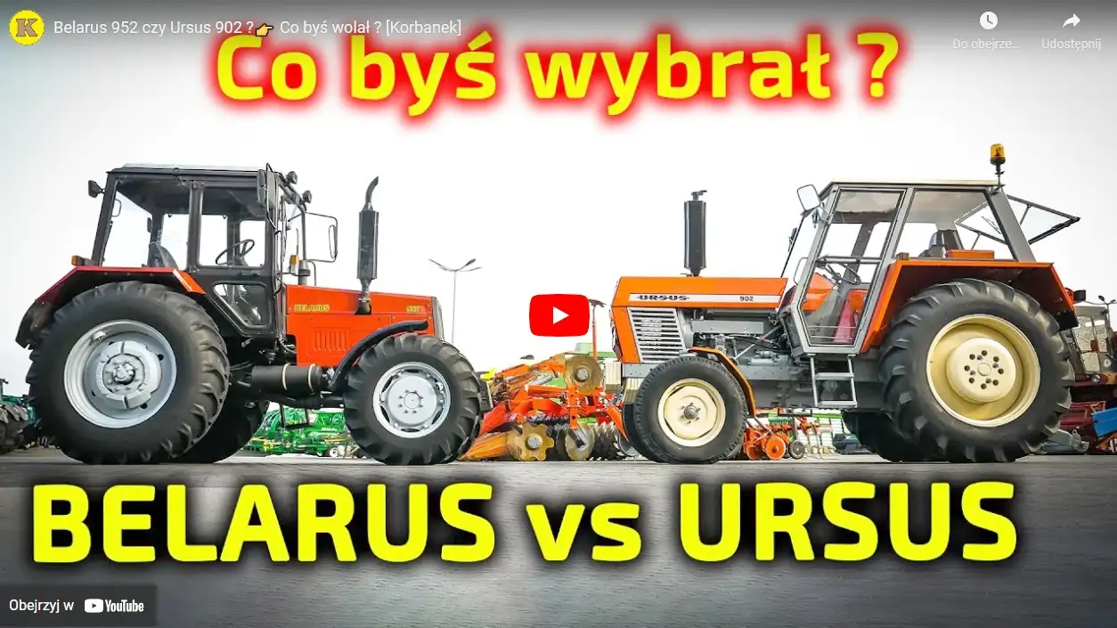 BELARUS 952 CZY URSUS 902 ? Jaki ciągnik wybierzesz?